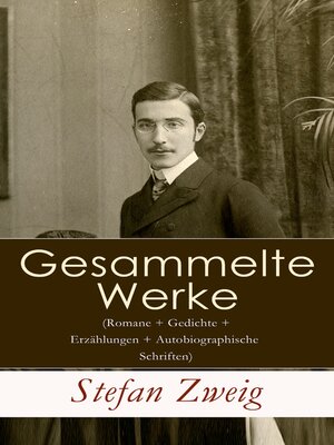 cover image of Gesammelte Werke (Romane + Gedichte + Erzählungen + Autobiographische Schriften)